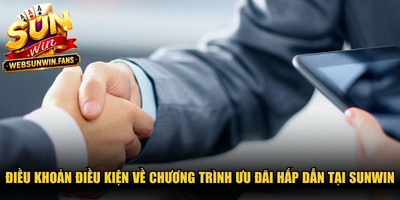 Điều khoản điều kiện về chương trình ưu đãi hấp dẫn tại Sunwin