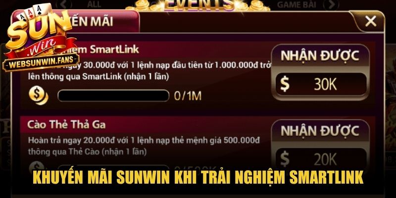 Khuyến mãi Sunwin khi trải nghiệm Smartlink nhận ngay 30K tiền thưởng