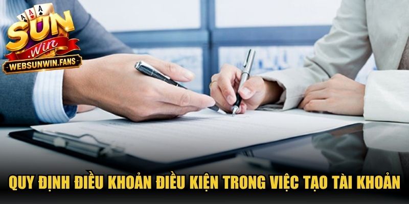 Quy định điều khoản điều kiện trong việc tạo tài khoản hội viên