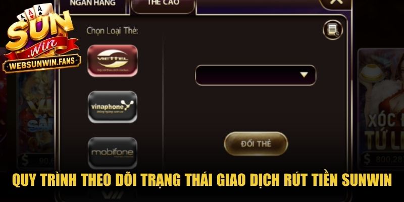 Quy trình theo dõi trạng thái giao dịch rút tiền Sunwin chuẩn xác